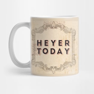 Heyer Today podcast Mug